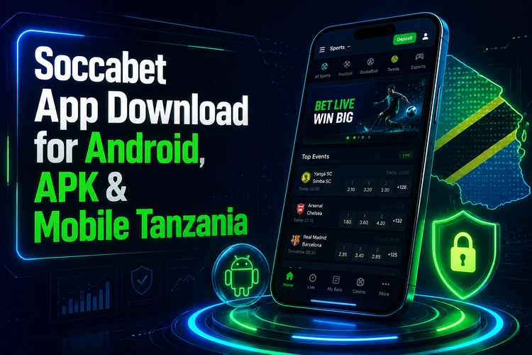 Téléchargement SoccaBet for Android, APK & Mobile Tanzania