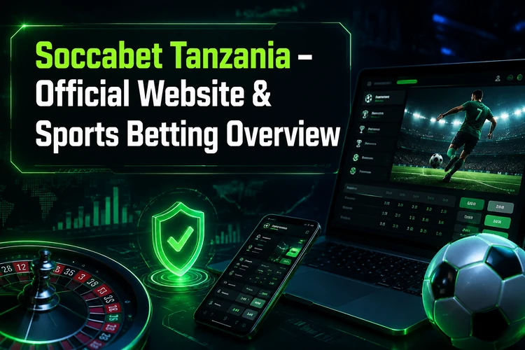 Soccabet Tanzania - Official Website & Sports Betting Overview